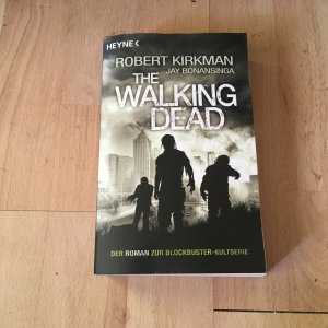 gebrauchtes Buch – Kirkman, Robert; Bonansinga – The Walking Dead