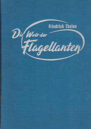 Die Welt der Flagellanten