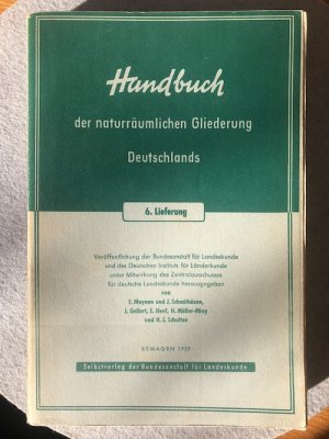 Handbuch der naturräumlichen Gliederung Deutschlands. 6. Lieferung (von 9).