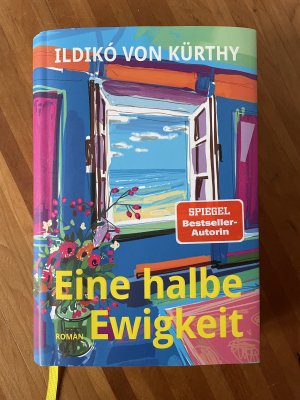 gebrauchtes Buch – Kürthy, Ildikó von – Eine halbe Ewigkeit