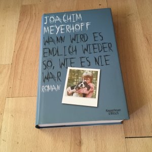 gebrauchtes Buch – Joachim Meyerhoff – Alle Toten fliegen hoch: Teil 2., Wann wird es endlich wieder so wie es nie war