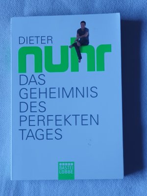 gebrauchtes Buch – Dieter Nuhr – Das Geheimnis des perfekten Tages