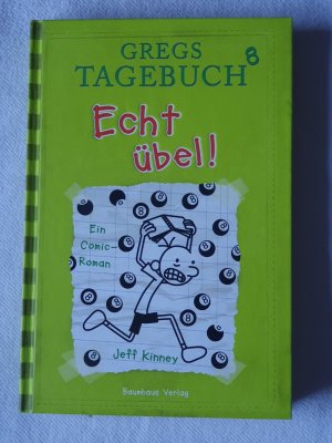 gebrauchtes Buch – Jeff Kinney – Gregs Tagebuch 8 - Echt übel! - gebundene Ausgabe