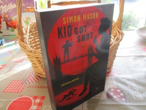 gebrauchtes Buch – Simon Mason – Kid Got Shot - Band 2 -