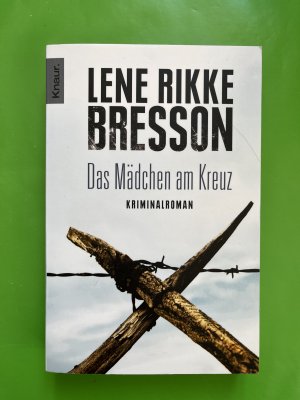 gebrauchtes Buch – Lene Rikke Bresson – DAS MÄDCHEN AM KREUZ