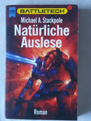 gebrauchtes Buch – Stackpole, Michael A – Battletech - Natürliche Auslese