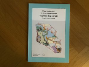 Braunkohlenplan als Sanierungsrahmenplan Tagebau Espenhain. Fortgeschriebene fassung