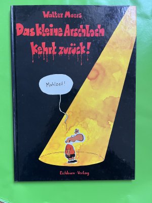 gebrauchtes Buch – Walter Moers – DAS KLEINE ARSCHLOCH KEHRT ZURÜCK