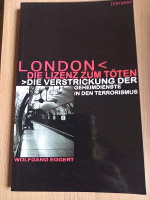 London - Die Lizenz zum Töten - Die Verstrickung der Geheimdienste in den Terrorismus, NEU