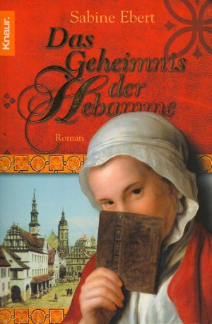 gebrauchtes Buch – Sabine Ebert – Das Geheimnis der Hebamme