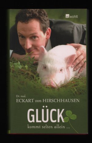 gebrauchtes Buch – Hirschhausen, Dr. med – Glück kommt selten allein ...