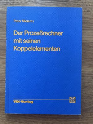 Der Prozessrechner mit seinen Koppelelementen