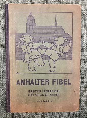 antiquarisches Buch – Albert Pfaffenberg – Anhalter Fibel