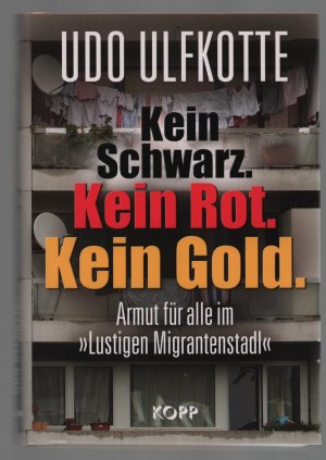 Kein Schwarz. Kein Rot. Kein Gold/Armut für alle im »Lustigen Migrantenstadl«