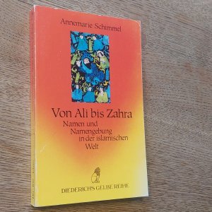 Von Ali bis Zahra. Namen und Namengebung in der islamischen Welt