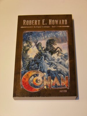 Conan Band 4 +++ Die Original Erzählungen FESTA Robert E. Howard 1.Auflage TOP!!