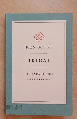 gebrauchtes Buch – Ken Mogi – Ikigai - Die japanische Lebenskunst