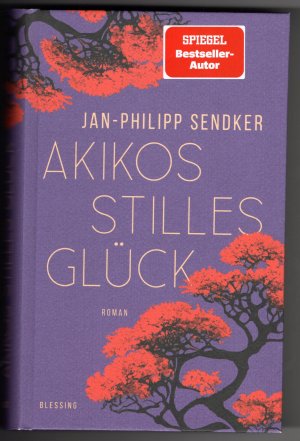 gebrauchtes Buch – Jan-Philipp Sendker – Akikos stilles Glück