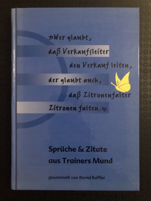 Sprüche & Zitate aus Trainers Mund