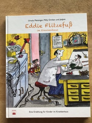 gebrauchtes Buch – Meisinger, Ursula; Orthen – Eddie Flitzefuß im Krankenhaus - Eine Erzählung für Kinder im Krankenhaus