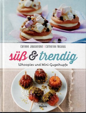 Süß & trendig - Whoopies und Mini-Gugelhupfe