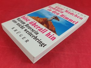 gebrauchtes Buch – Ute Ehrhardt – Gute Mädchen kommen in den Himmel, böse überall hin: Warum Bravsein uns nicht weiterbringt