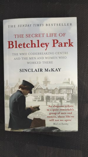 The Secret Life of Bletchley Park