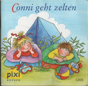 gebrauchtes Buch – Schneider, Liane; Wenzel-Bürger – Conni geht zelten - Pixi-Serie 140 - Nr. 1205