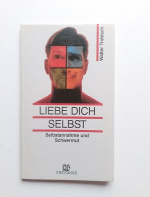 gebrauchtes Buch – Walter Trobisch – Liebe dich selbst