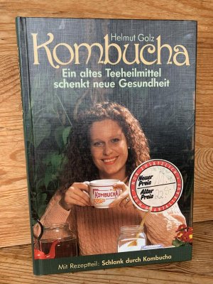 gebrauchtes Buch – Helmut Golz – Kombucha. Ein altes Teeheilmittel schenkt neue Gesundheit