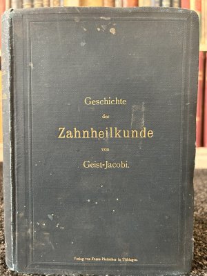 Geschichte der Zahnheilkunde