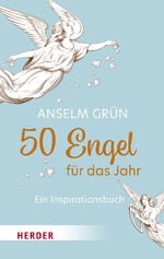 gebrauchtes Buch – Anselm Grün – 50 Engel für das Jahr - Ein Inspirationsbuch