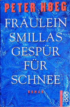 gebrauchtes Buch – Peter Høeg – Fräulein Smillas Gespür für Schnee