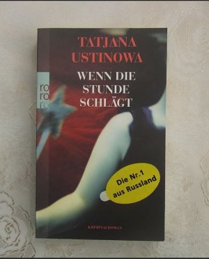 gebrauchtes Buch – Tatjana Ustinowa – Wenn die Stunde schlägt