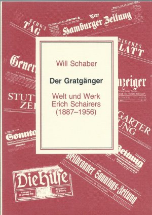 Der Gratgänger-Welt und Werk Erich Schairers(1887.!956)