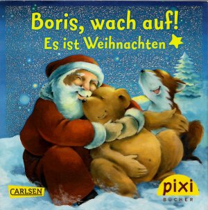 gebrauchtes Buch – Katrin Grothusen – Boris, wach auf! Es ist Weihnachten - Pixi-Buch N.: 1852