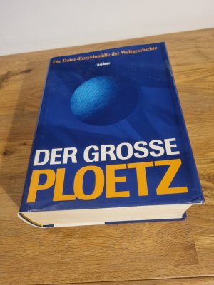 gebrauchtes Buch – Karl Julius Ploetz – Der große Ploetz - die Daten-Enzyklopädie der Weltgeschichte ; Daten, Fakten, Zusammenhänge