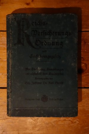 Reichs-Versicherungs-Ordnung [Reichsversicherungsordnung] mit Einführungsgesetz. Vom 19. Juli 1911. Textausgabe mit Einleitung, erläuternden Anmerkungen […]