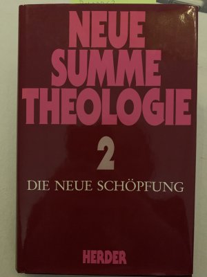 gebrauchtes Buch – Eicher, Peter  – Neue Summe Theologie 2 / Die neue Schöpfung