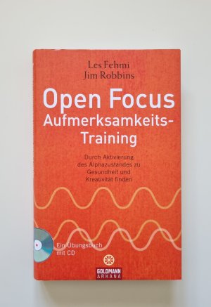 Open Focus Aufmerksamkeits-Training - Durch Aktivierung des Alphazustandes zu Gesundheit und Kreativität finden - UT2 ohne CD (2008, Zustand gut)