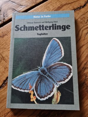 gebrauchtes Buch – Othmar Danesch & Wolfgang Dierl – Schmetterlinge - Tagfalter * Das vierfache Leben der Falter