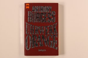 gebrauchtes Buch – Anthony Burgess – Uhrwerk Orange