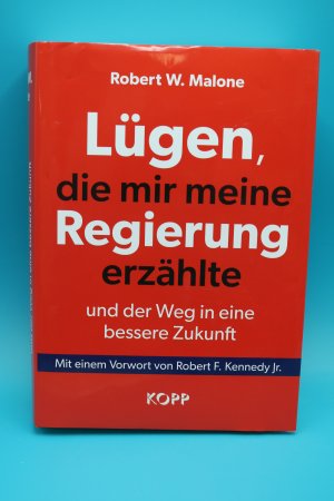 Lügen, die mir meine Regierung erzählte und der Weg in eine bessere Zukunft