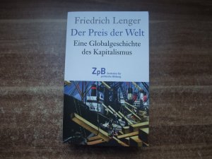 Der Preis der Welt - Eine Globalgeschichte des Kapitalismus