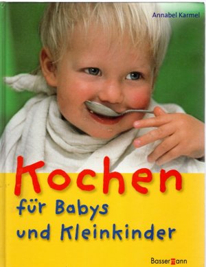 Kochen für Babys und Kleinkinder