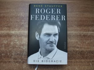 Roger Federer - die Biografie