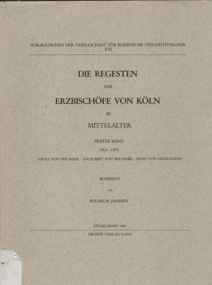 Die Regesten der Erzbischöfe von Köln im Mittelalter - 7. Band: 1362-1370