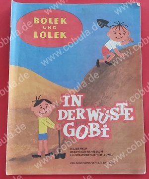 gebrauchtes Buch – Leszek Mech Wladyslaw Nehrebecki Illustrator: Alfred Ledwig – Bolek und Lolek In der Wüste Gobi