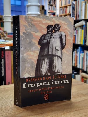 Imperium - Sowjetische Streifzüge,, aus dem Polnischen von Martin Pollack