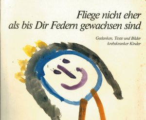 gebrauchtes Buch – Mann, Frido; Meyer-Pachur – Fliege nicht eher als bis Dir Federn gewachsen sind